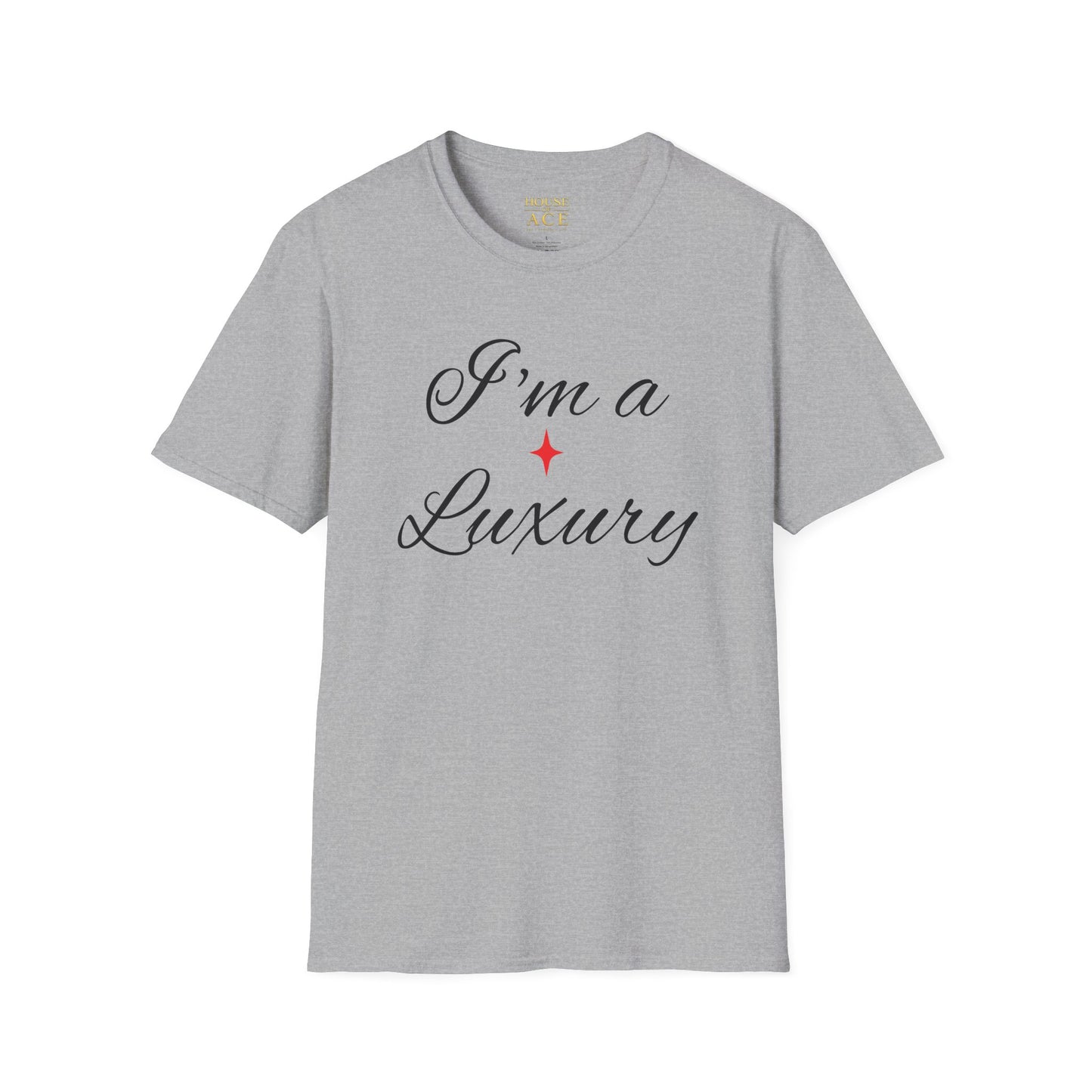 "I'm a Luxury" Script Graphic T-Shirt — Luxury Tee by House of Ace