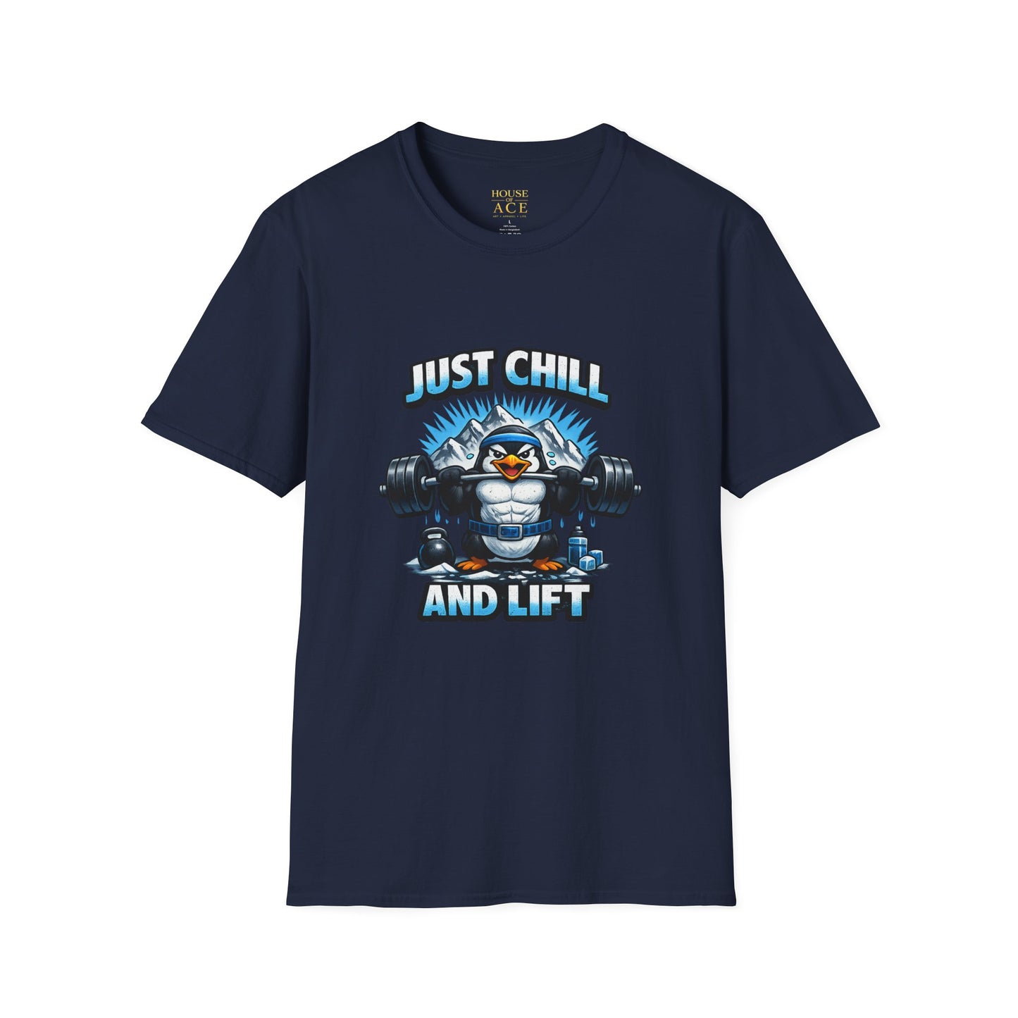 Just Chill and Lift T-Shirt — Funny Gym Penguin Weightlifting Tee by House of Ace