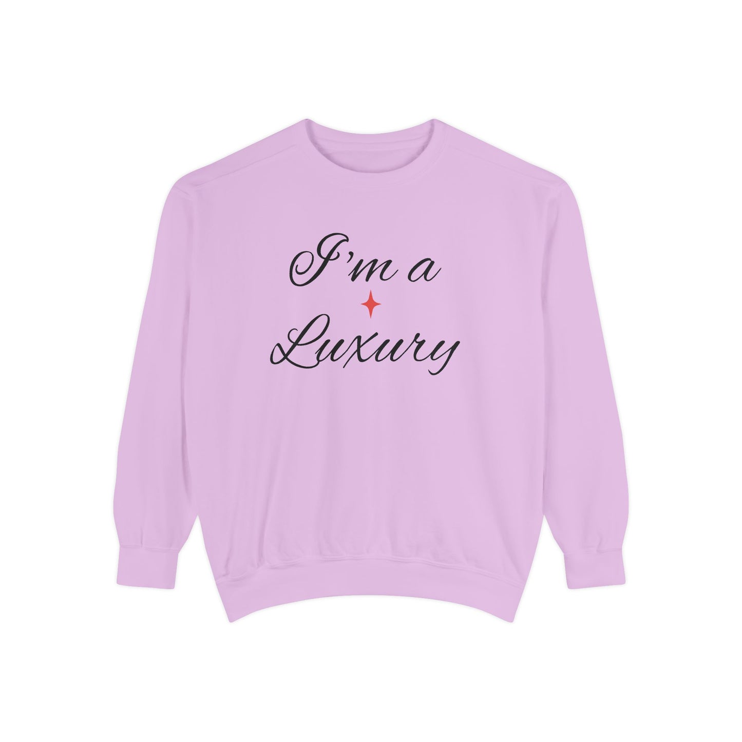 "I'm a Luxury" Script Sweatshirt — Luxury Script Pullover