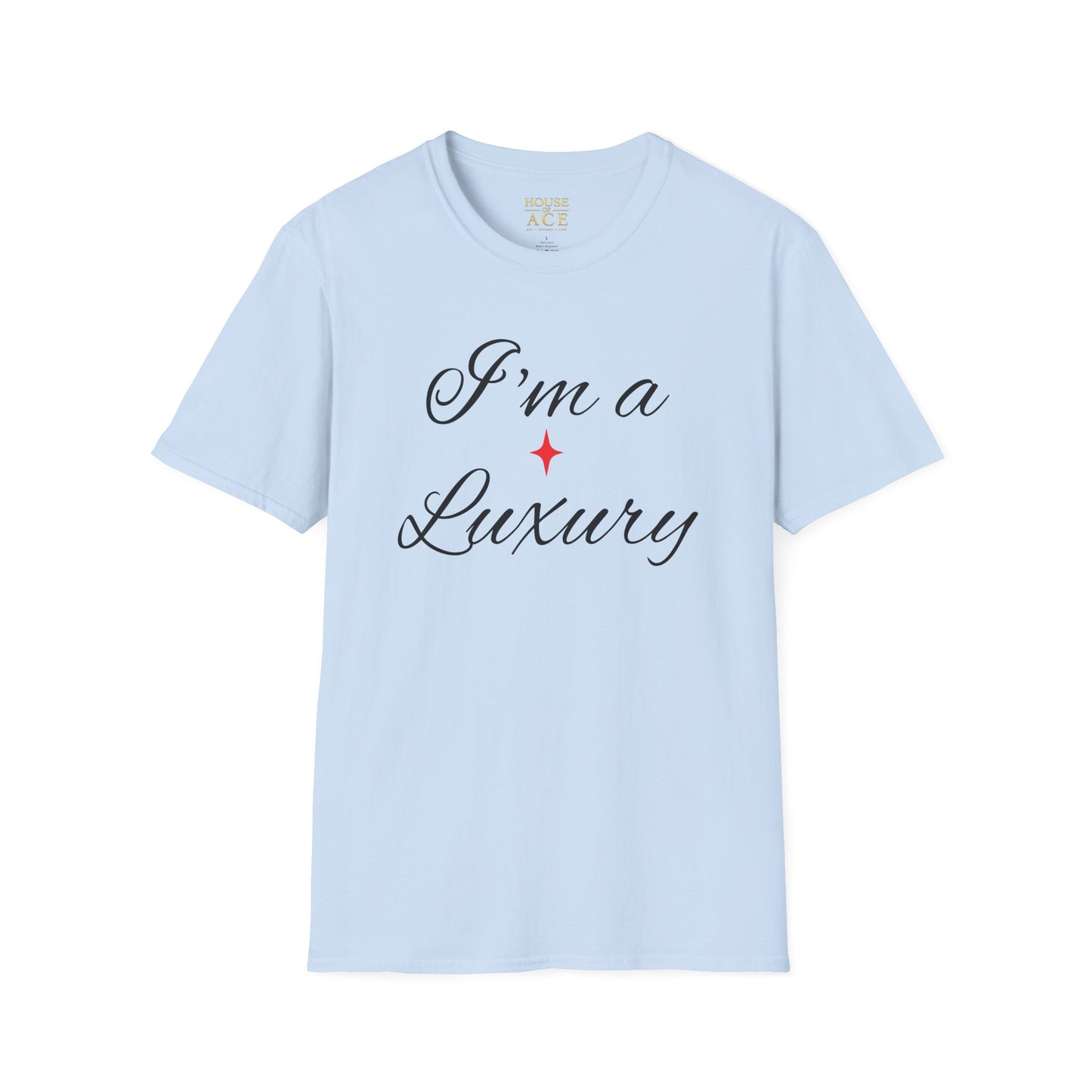 "I'm a Luxury" Script Graphic T-Shirt — Luxury Tee by House of Ace