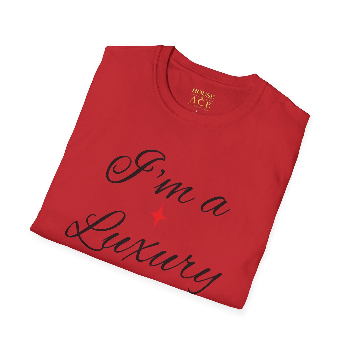 "I'm a Luxury" Script Graphic T-Shirt — Luxury Tee by House of Ace