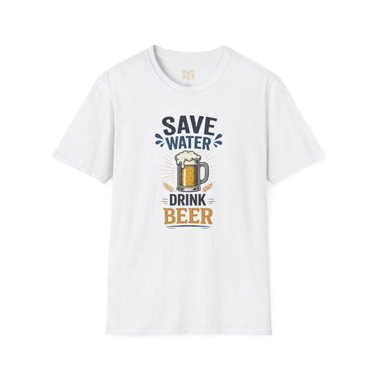 Save Water Drink Beer Funny Beer Lover Unisex Softstyle T-Shirt