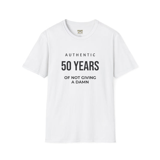 50 Years Authentic T-Shirt — "Of Not Giving a Damn" Birthday Tee House of Ace