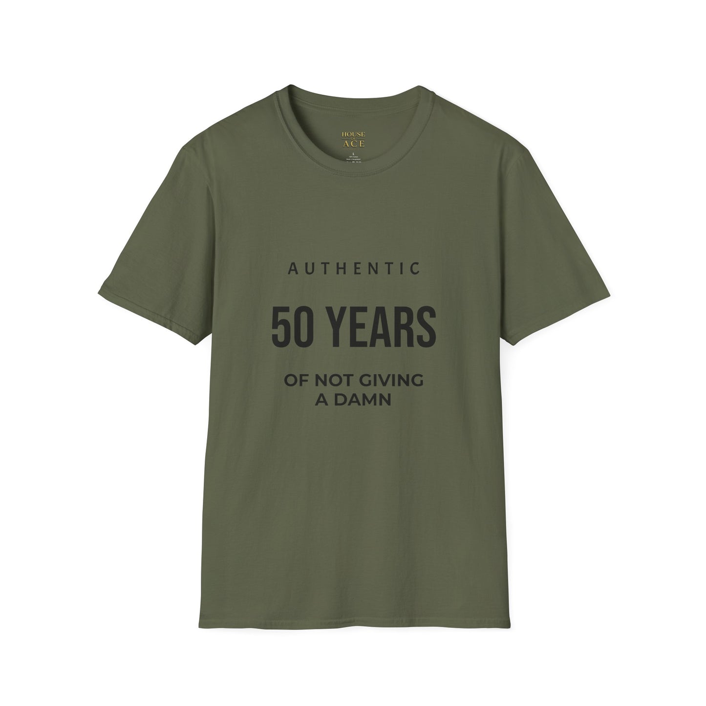50 Years Authentic T-Shirt — "Of Not Giving a Damn" Birthday Tee House of Ace