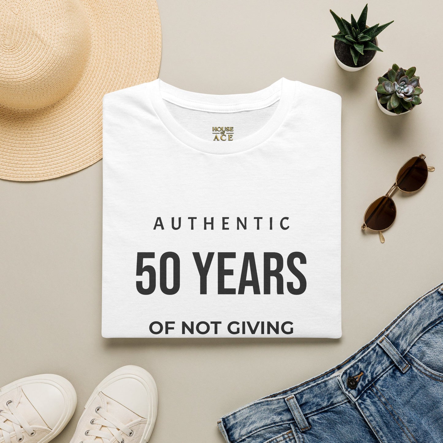 50 Years Authentic T-Shirt — "Of Not Giving a Damn" Birthday Tee House of Ace