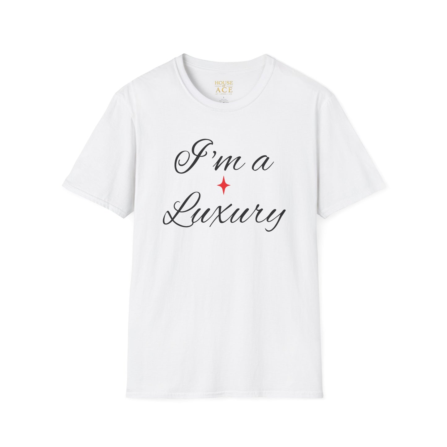 "I'm a Luxury" Script Graphic T-Shirt — Luxury Tee by House of Ace