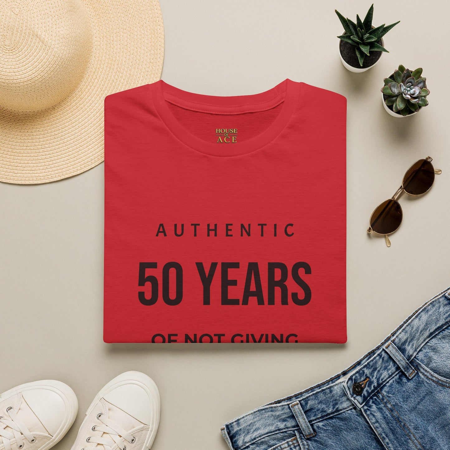 50 Years Authentic T-Shirt — "Of Not Giving a Damn" Birthday Tee House of Ace